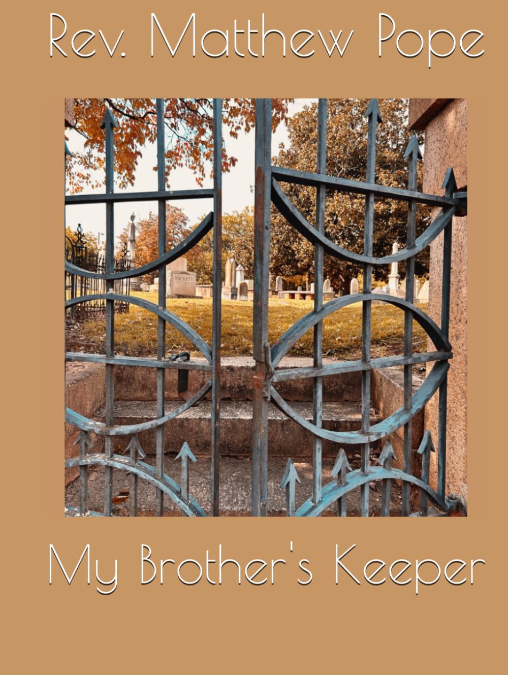 My Brother's Keeper (Mount Hope)
