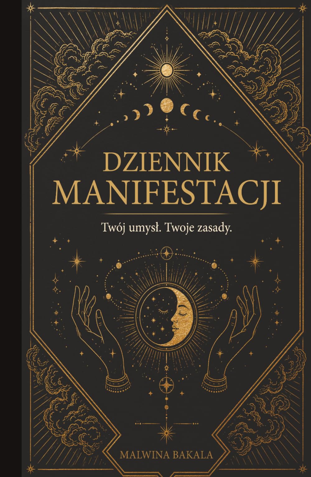 Dziennik manifestacji: 21 dni świadomej pracy z podświadomością — afirmacje, wizualizacja i przeprogramowanie umysłu