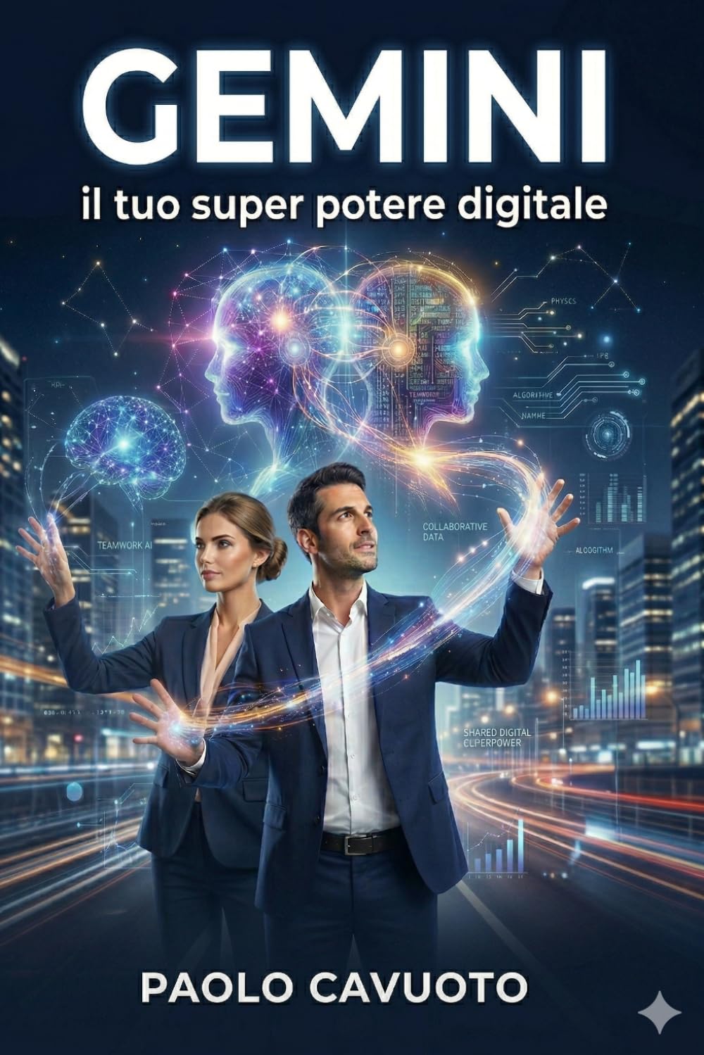 Gemini: Il tuo super potere digitale: Trasforma l’IA in un collaboratore invisibile, delegando la fatica per riprendersi il tempo e l’energia mentale.