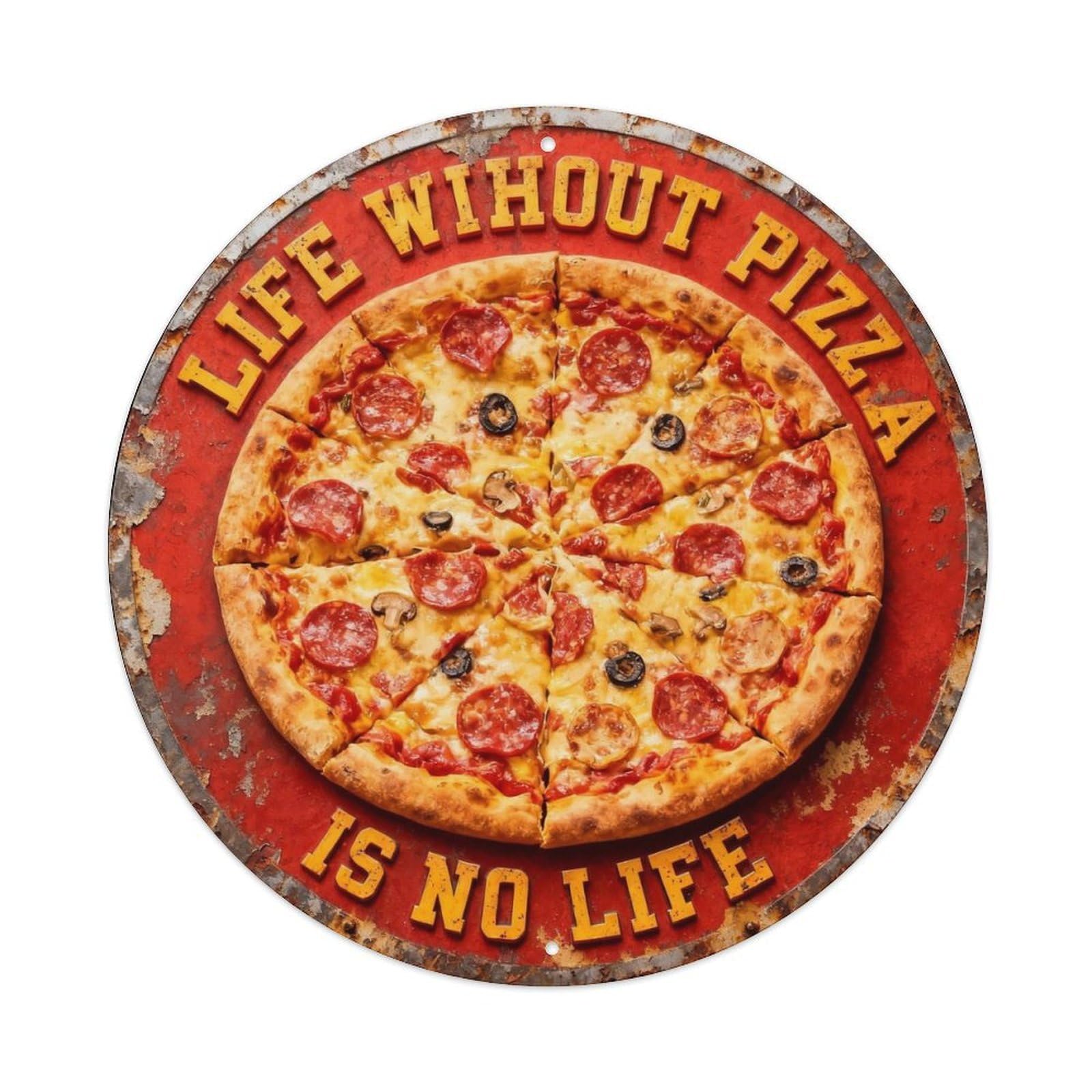 Life Without Pizza Is No Life Metal Tin Sign Plaque