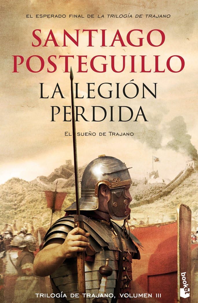 La legión perdida: Trilogía de Trajano, 3 (Novela histórica)