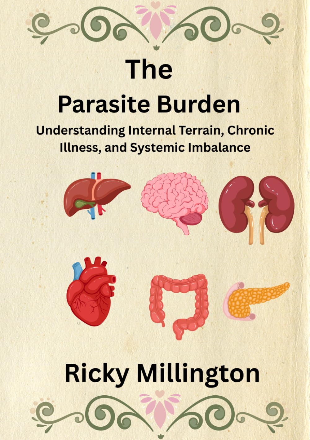 The Parasite Burden: Understanding Internal Terrain, Chronic Illness, and Systemic Imbalance