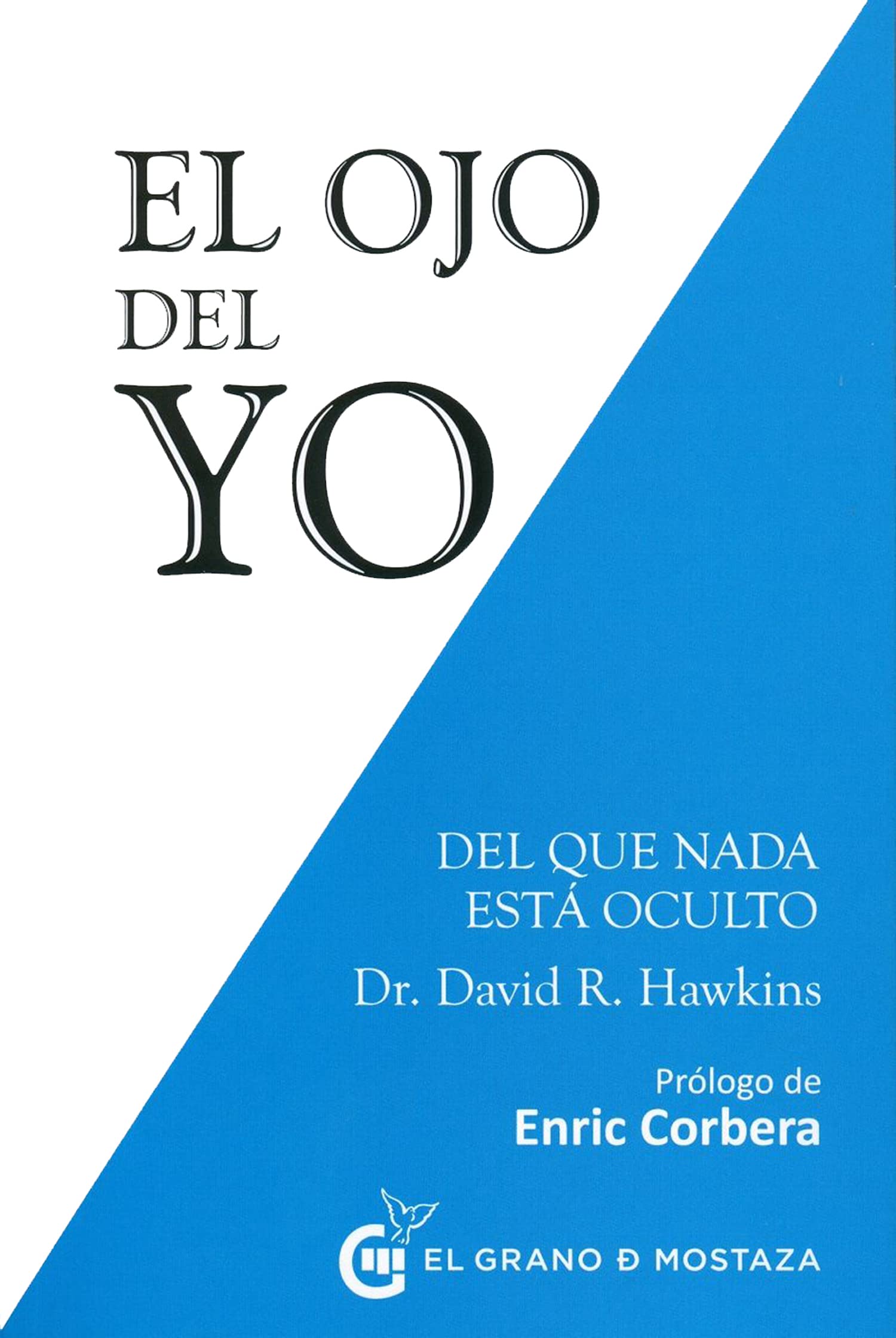 El ojo del yo: Del que nada está oculto