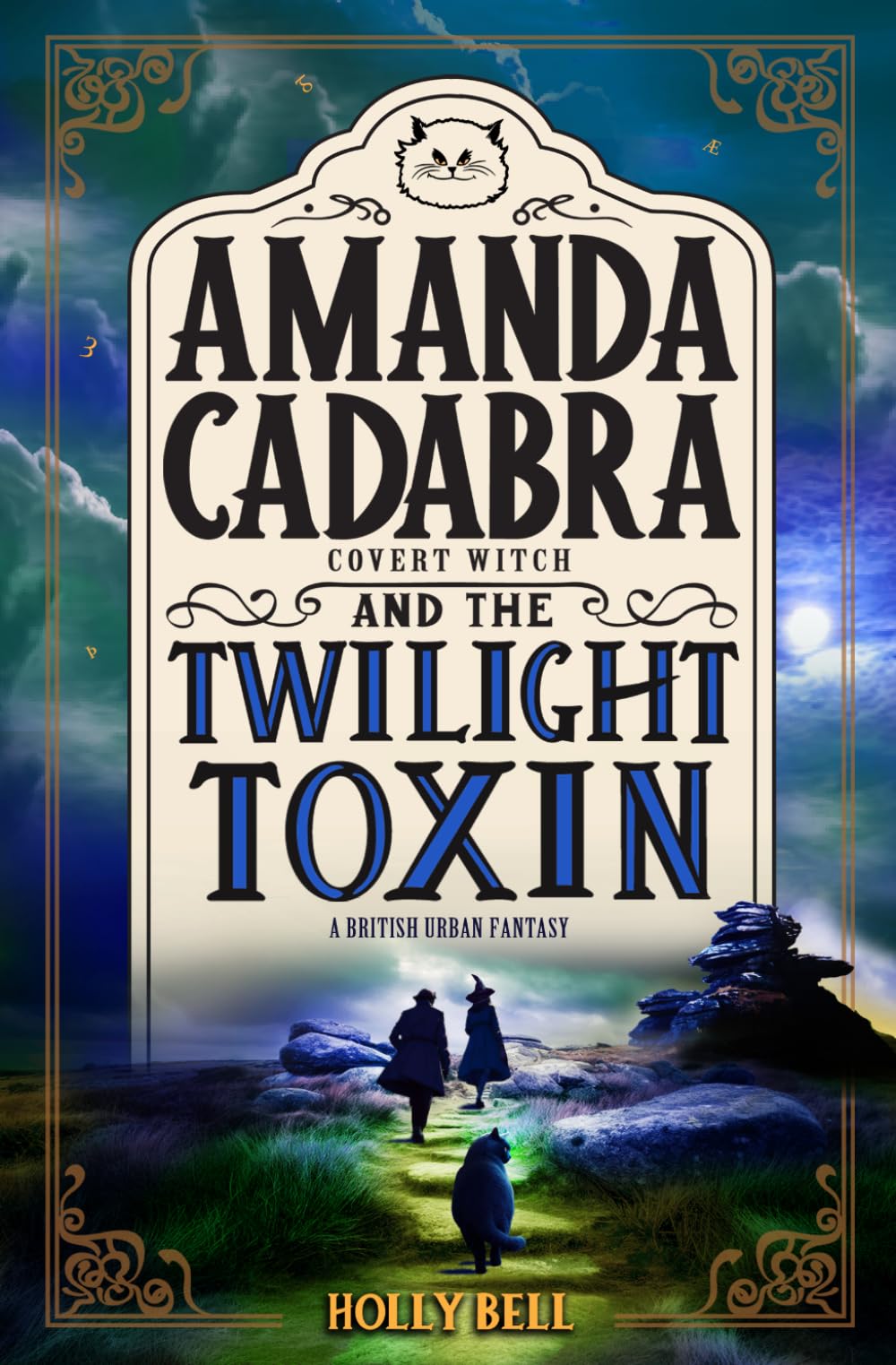 Amanda Cadabra and The Twilight Toxin: A humorous British cozy mystery (The Amanda Cadabra British Urban Fantasy Mysteries)