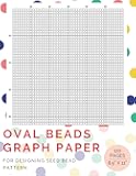 Oval Beads Graph Paper Notebook: Seed Beads Design Pad for Unique Pattern, Jewelry Work, Color Coding with Numbered Grid Line Reference | Best Book for Jewellery Designer Portofolio