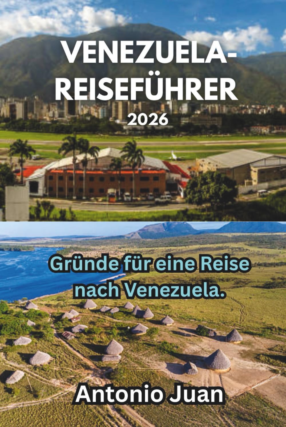 Gründe für eine Reise nach Venezuela.: Gründe für eine Reise nach Venezuela.