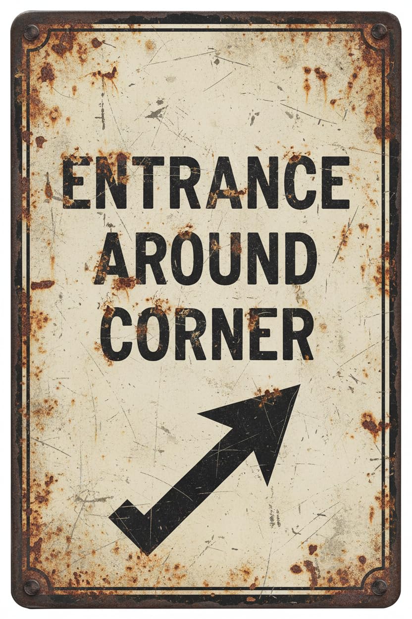 Wall Decor Entrance Around Corner With Up Arrow Sign. 8x12Inch Metal Vintage Signs Aluminum Plates Printed