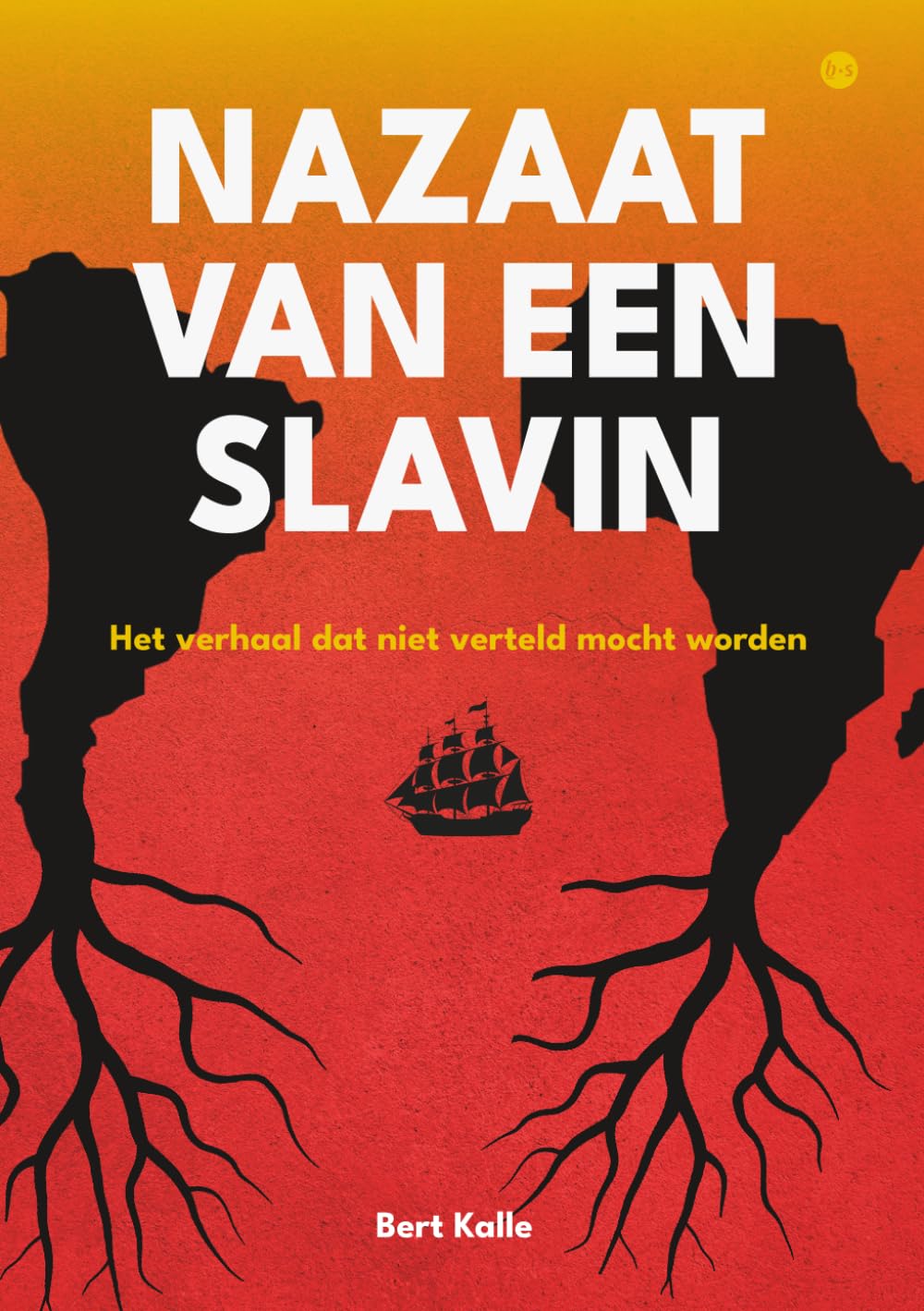 Nazaat van een slavin: Het verhaal dat niet verteld mocht worden