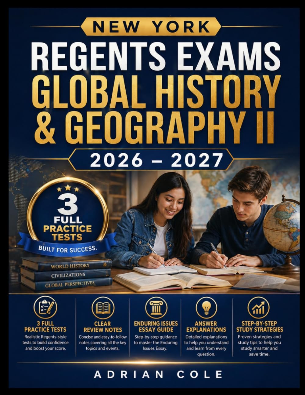 NEW YORK REGENTS GLOBAL HISTORY & GEOGRAPHY II 2026- 2027: 3 vollständige Übungstests, übersichtliche Zusammenfassungen, Leitfaden für Essays zu ... Lösungswege und schrittweise Lernstrategien