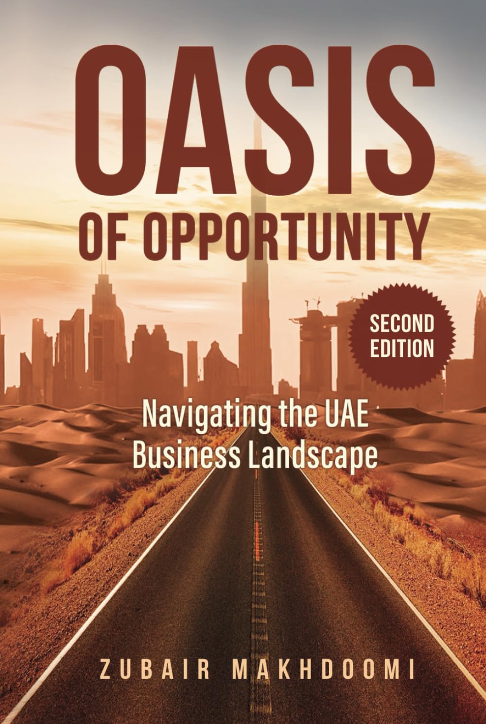 OASIS OF OPPORTUNITY: Unlocking the Secrets to a Thriving Business in the United Arab Emirates