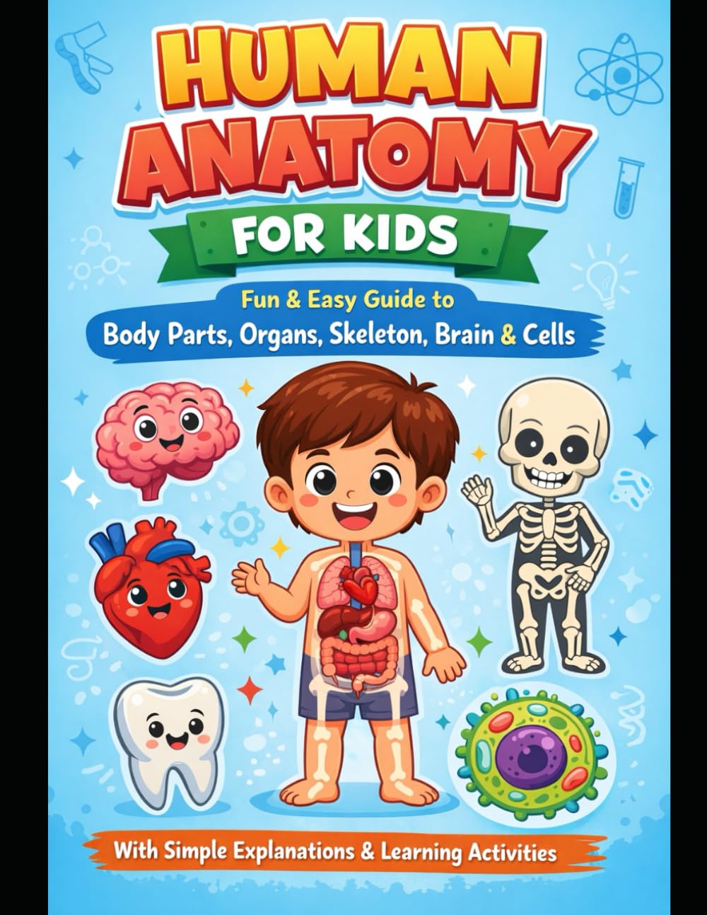 Human Body Systems for Kids – Learn Anatomy the Fun Way