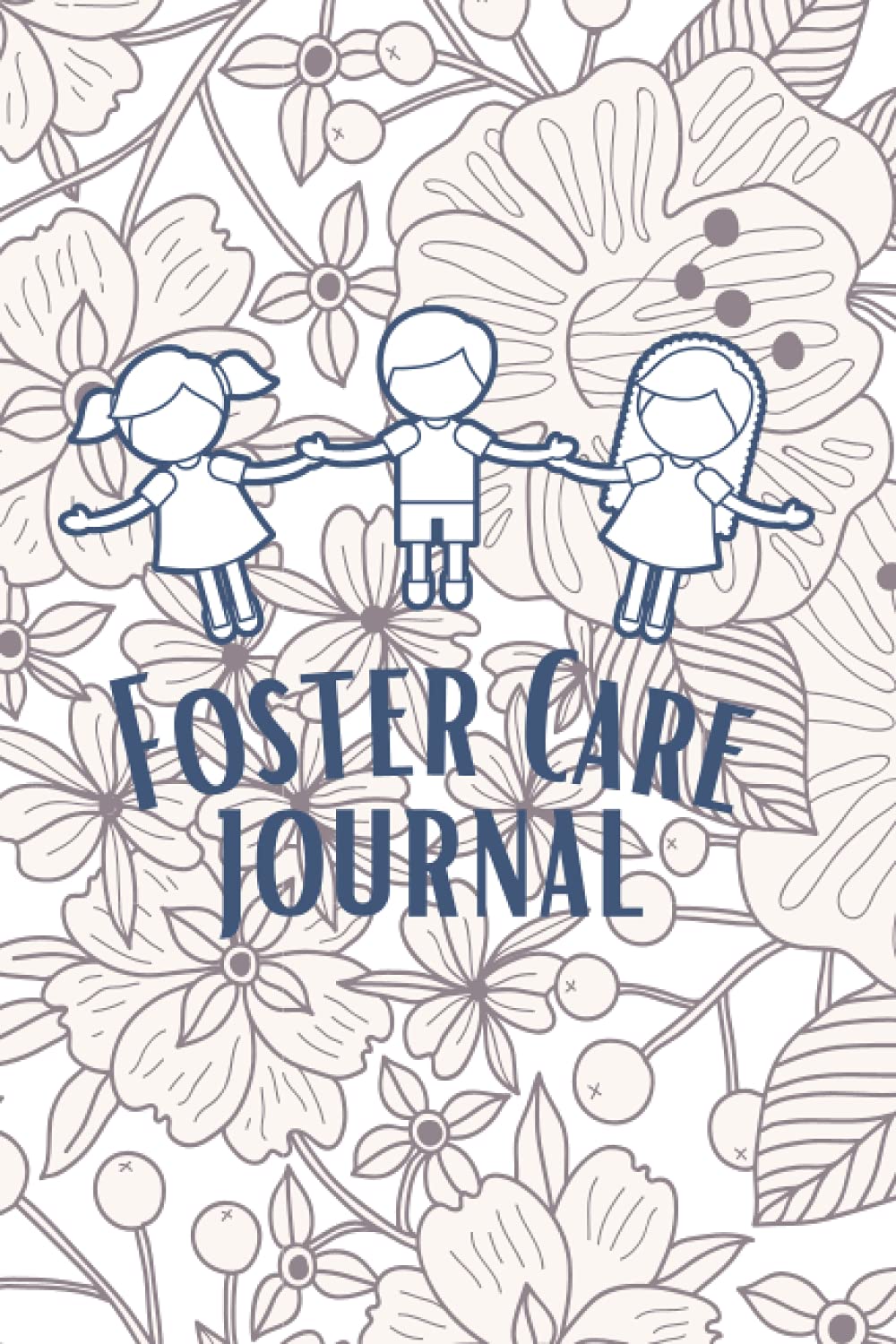 Foster Care Journal: 52 Week Fostering Log
