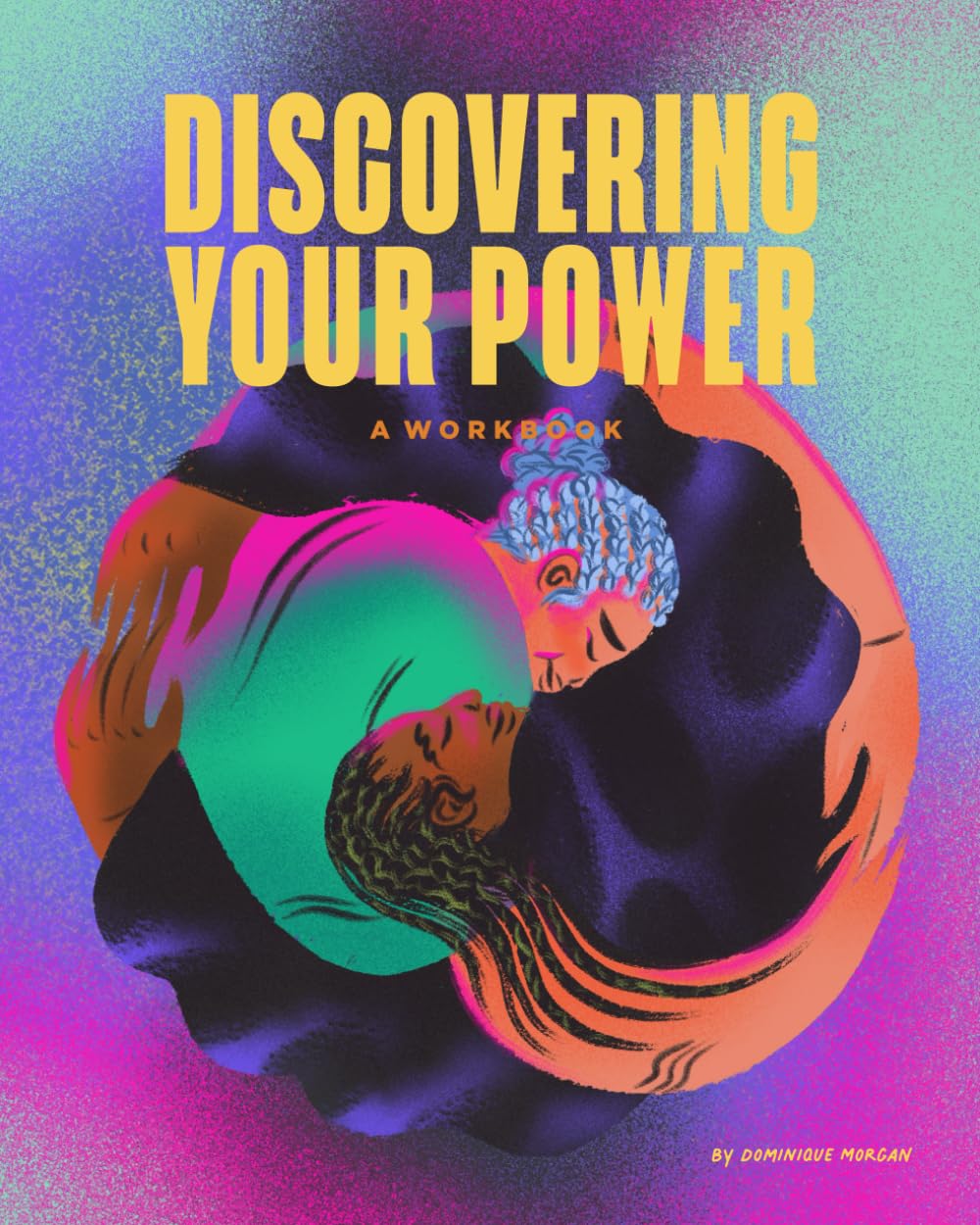 Discovering Your Power: Harnessing Your Innate Power Through Your Lived Experience      Paperback – March 18, 2024