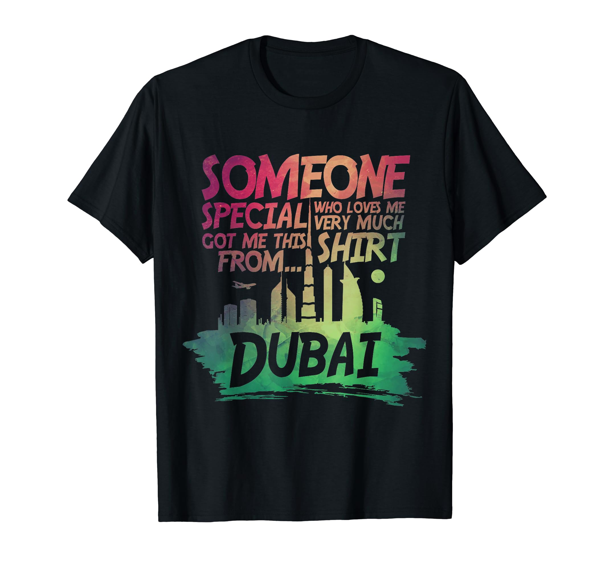 Dubai Souvenir T Shirt, Late Gift, Dubai Holiday Gift