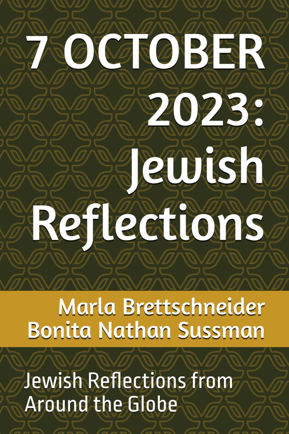 7 OCTOBER 2023: Book I: Jewish Reflections from Around the Globe (Africana Jewish Studies: The Jewish Phenomenon in Sub-Saharan Africa)