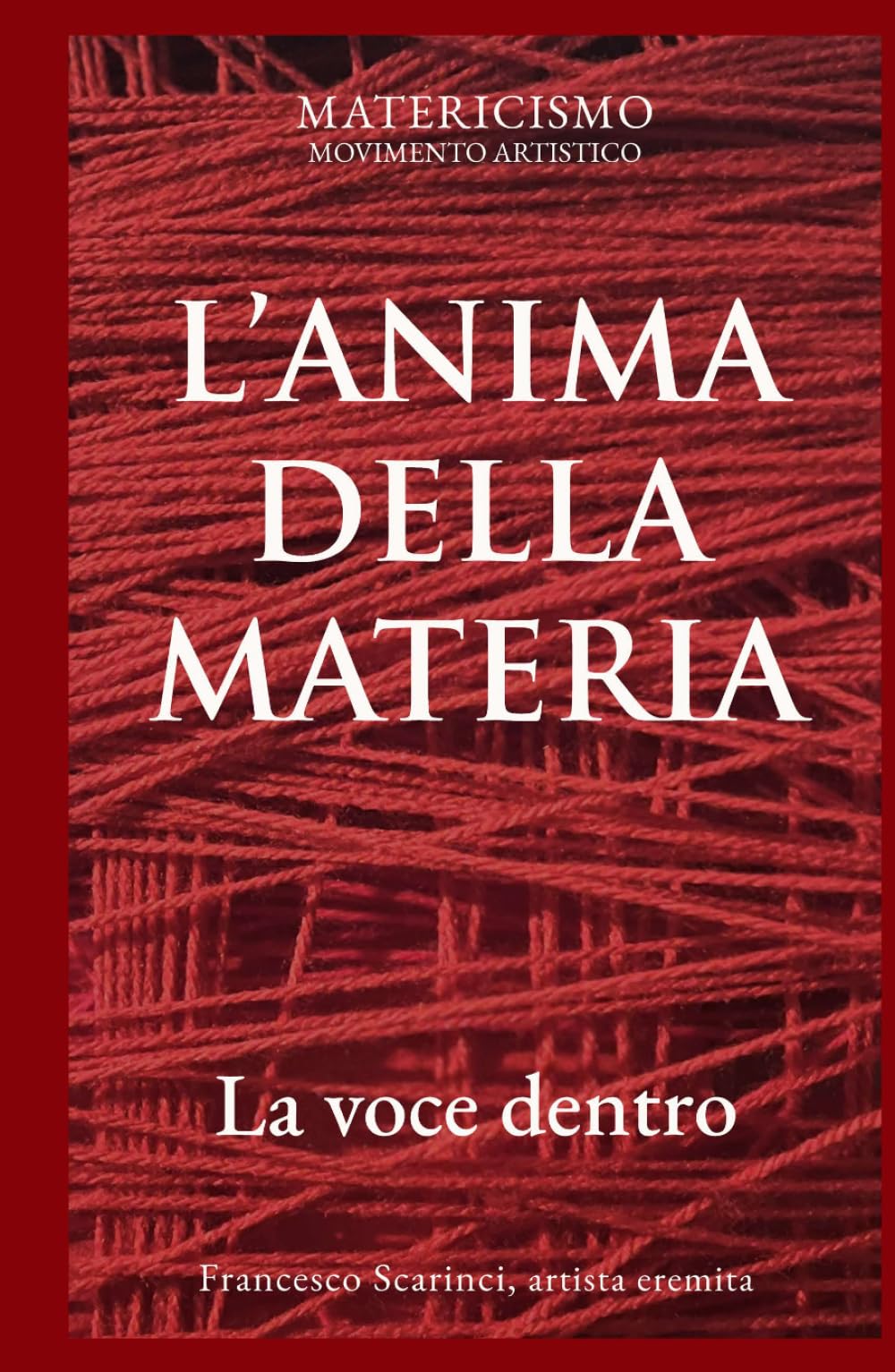 L'ANIMA DELLA MATERIA: La voce dentro