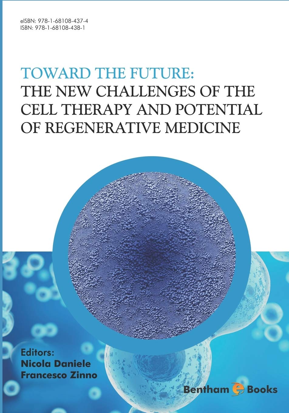 Buy The New Challenges of the Cell Therapy and Potential of Regenerative Medicine: Toward The Future — BookShops.in