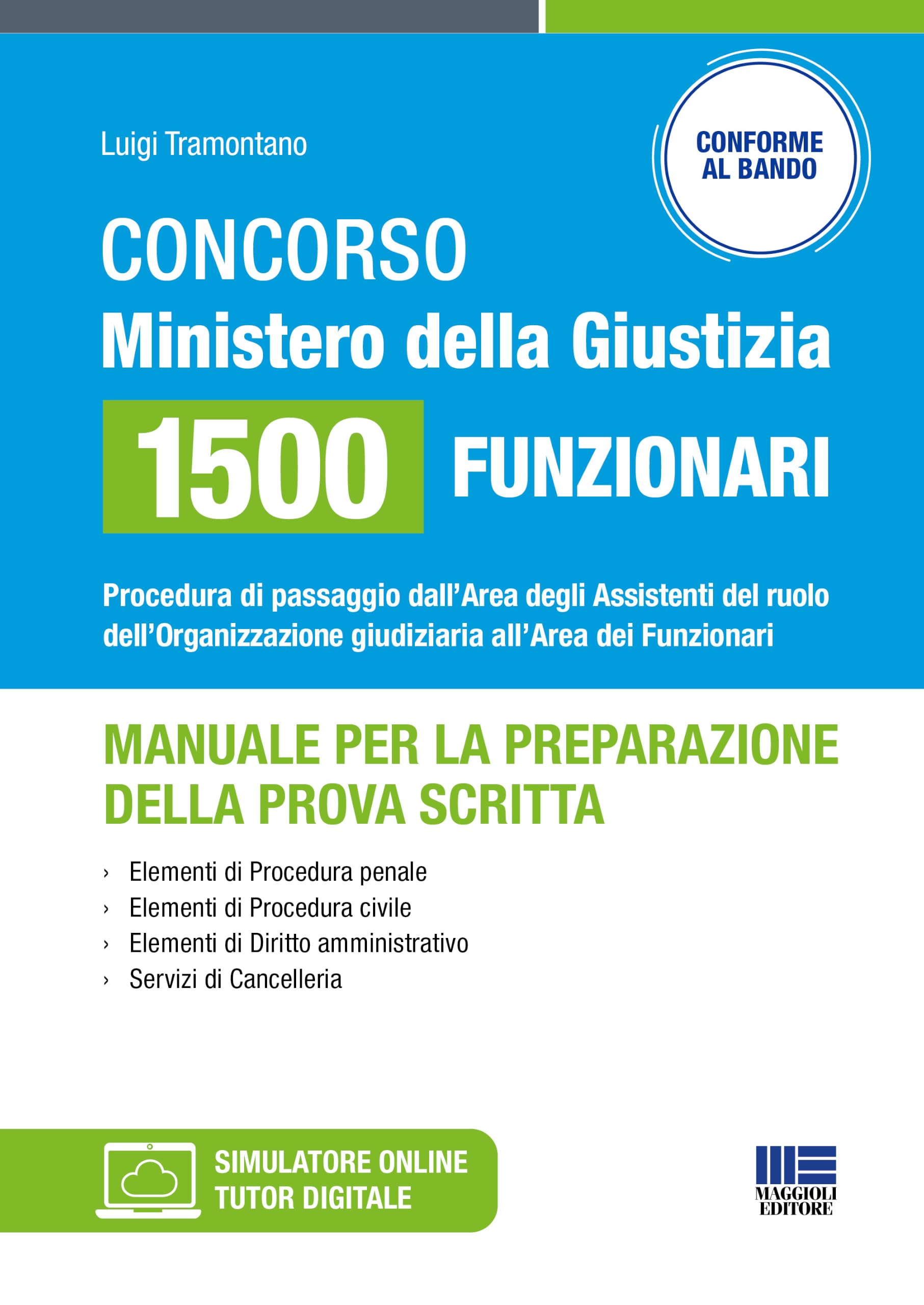 Concorso Ministero della Giustizia 1500 funzionari - Manuale per la preparazione della prova scritta