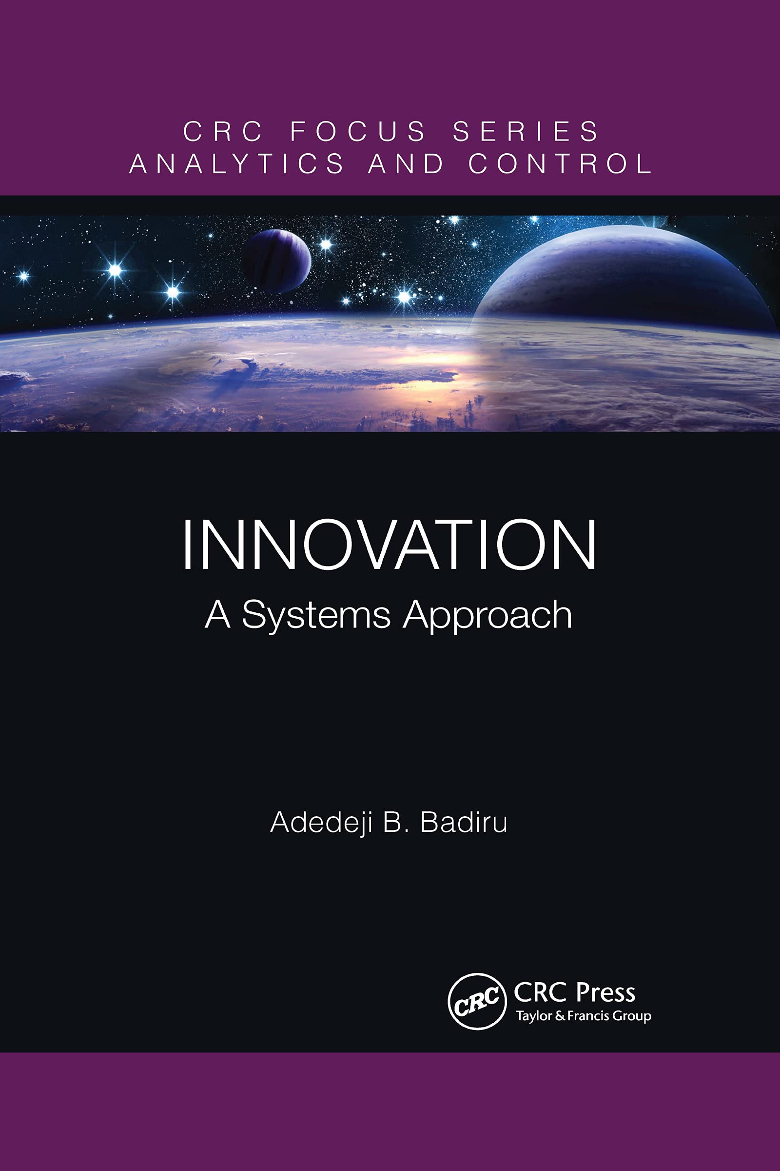 Innovation: A Systems Approach (Analytics and Control)