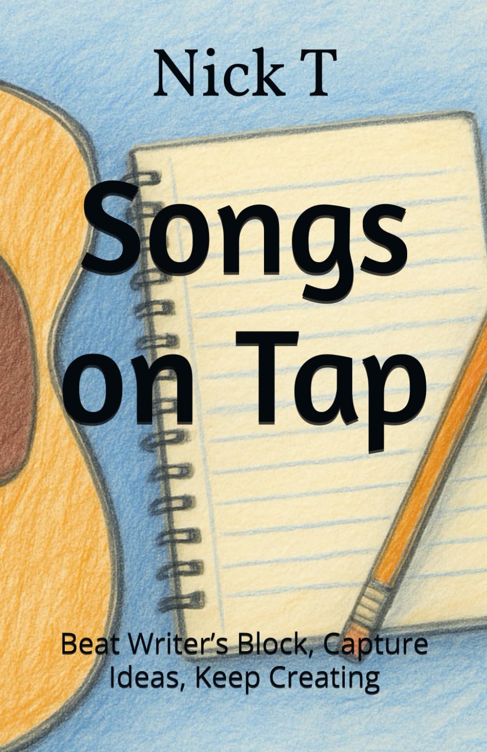 Songs on Tap: Beat Writer’s Block, Capture Ideas, Keep Creating