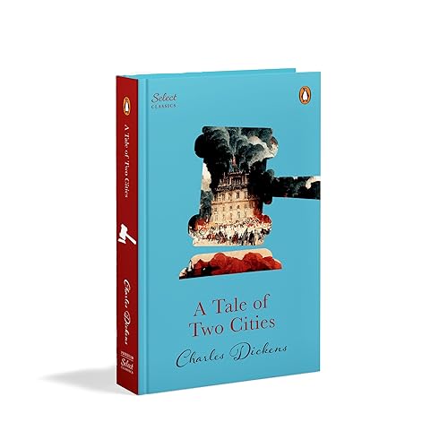 Penguin Select Classics: A Tale Of Two Cities: (Original, Unabridged Classic, Premium Hardbound Collector's Edition, Ideal for Gifting)