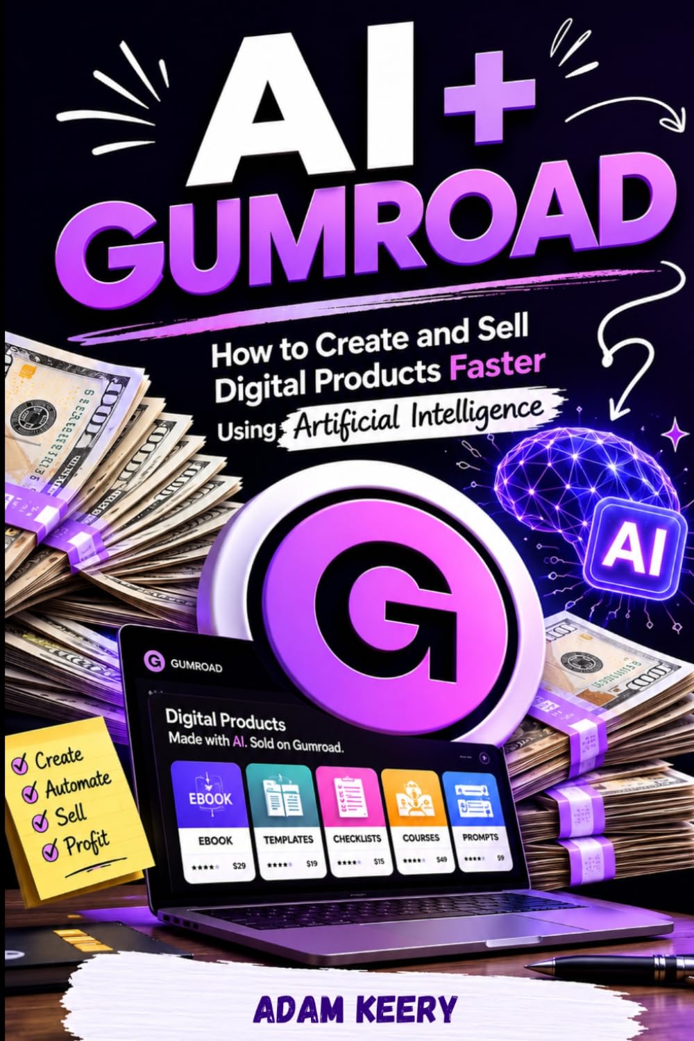 AI + Gumroad: How to Create and Sell Digital Products Faster Using Artificial Intelligence