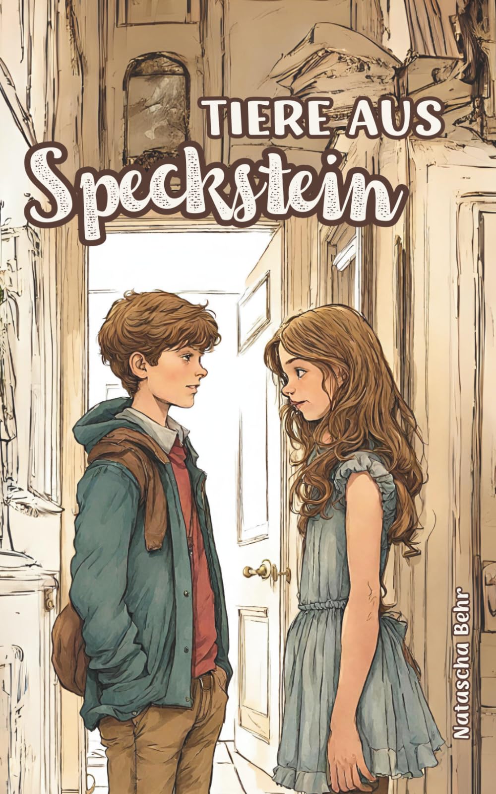 Tiere aus Speckstein: Ein Mutmach-Buch für schüchterne Kinder zum Schulwechsel auf die weiterführende Schule; ab 9 Jahren