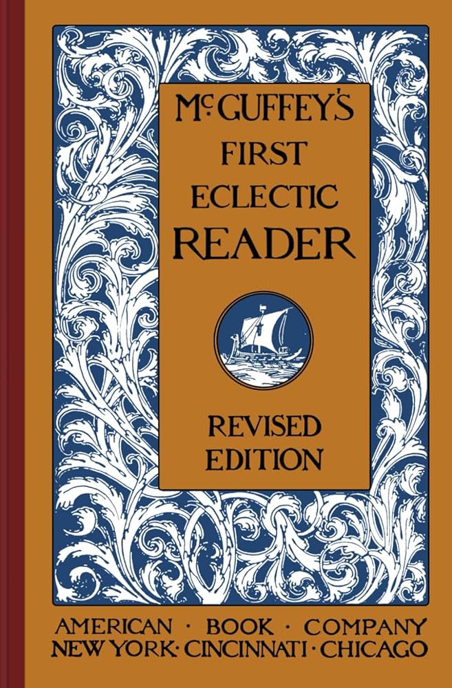 マガフィー教本　McGuffey’s Eclectic Readers McGuffey's First Eclectic Reader: A Classic Introductory