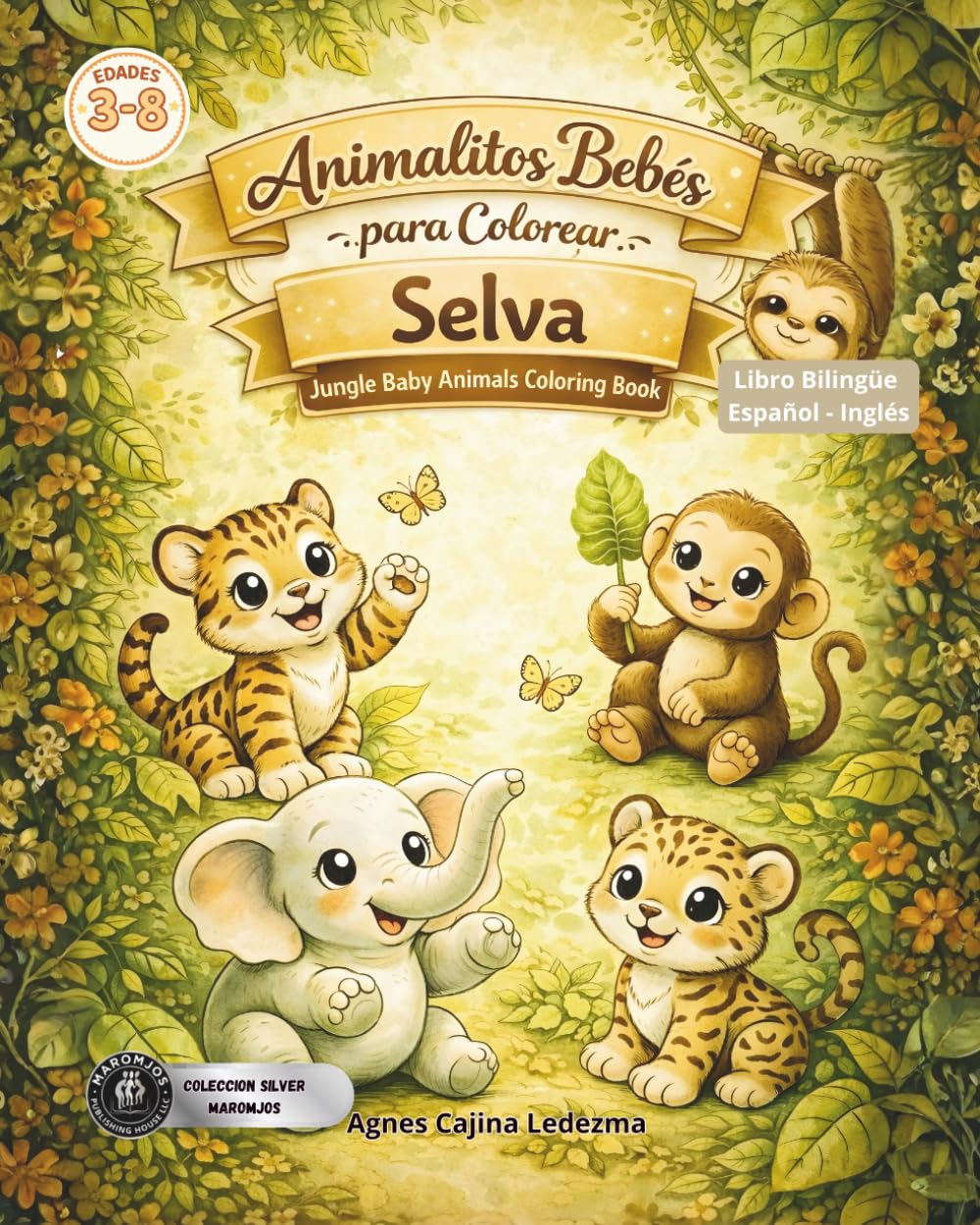 Animalitos Bebés de la selva para colorear: Libro bilingüe, Español - Inglés (Animalitos Bebés Bilingüe: Colorea y Aprende, frases positivas para ... autoestima, confianza en los niños)