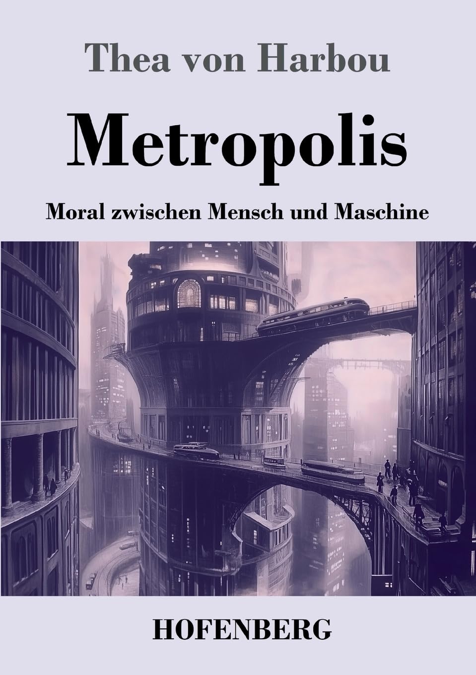 Metropolis: Moral zwischen Mensch und Maschine