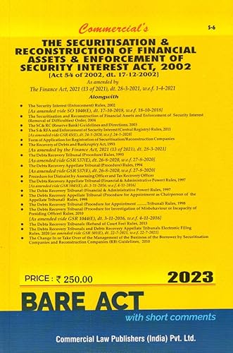 Securitisation and Reconstruction of Financial Assets and Enforcement of Security Interest Act, 2002 alongwith Rules and Allied Rules