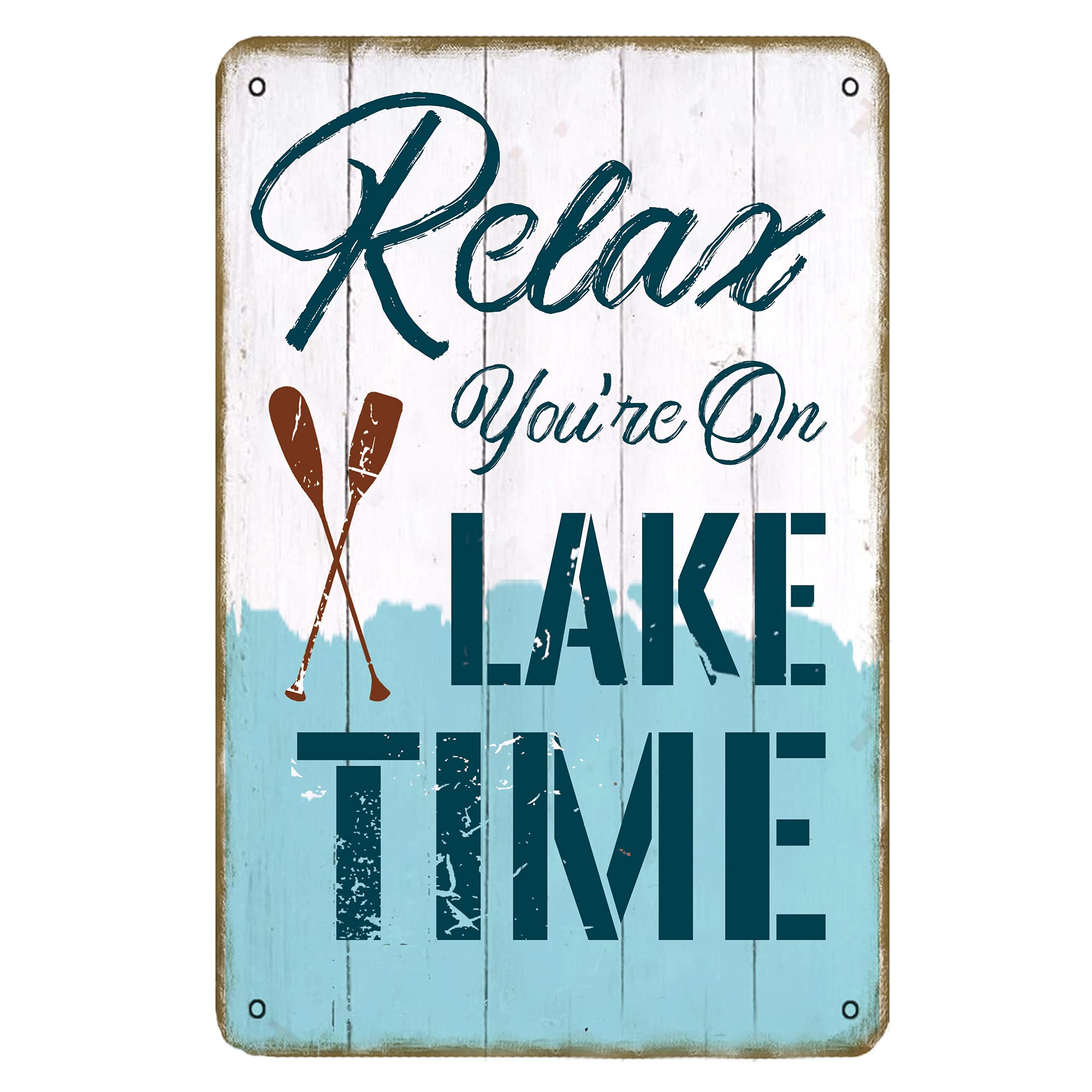 Relax You're On Lake Time Metal Tin Sign Weatherproof Outdoor Indoor Wall Decor for Home, Living Room, Kitchen,Bathroom Decoration