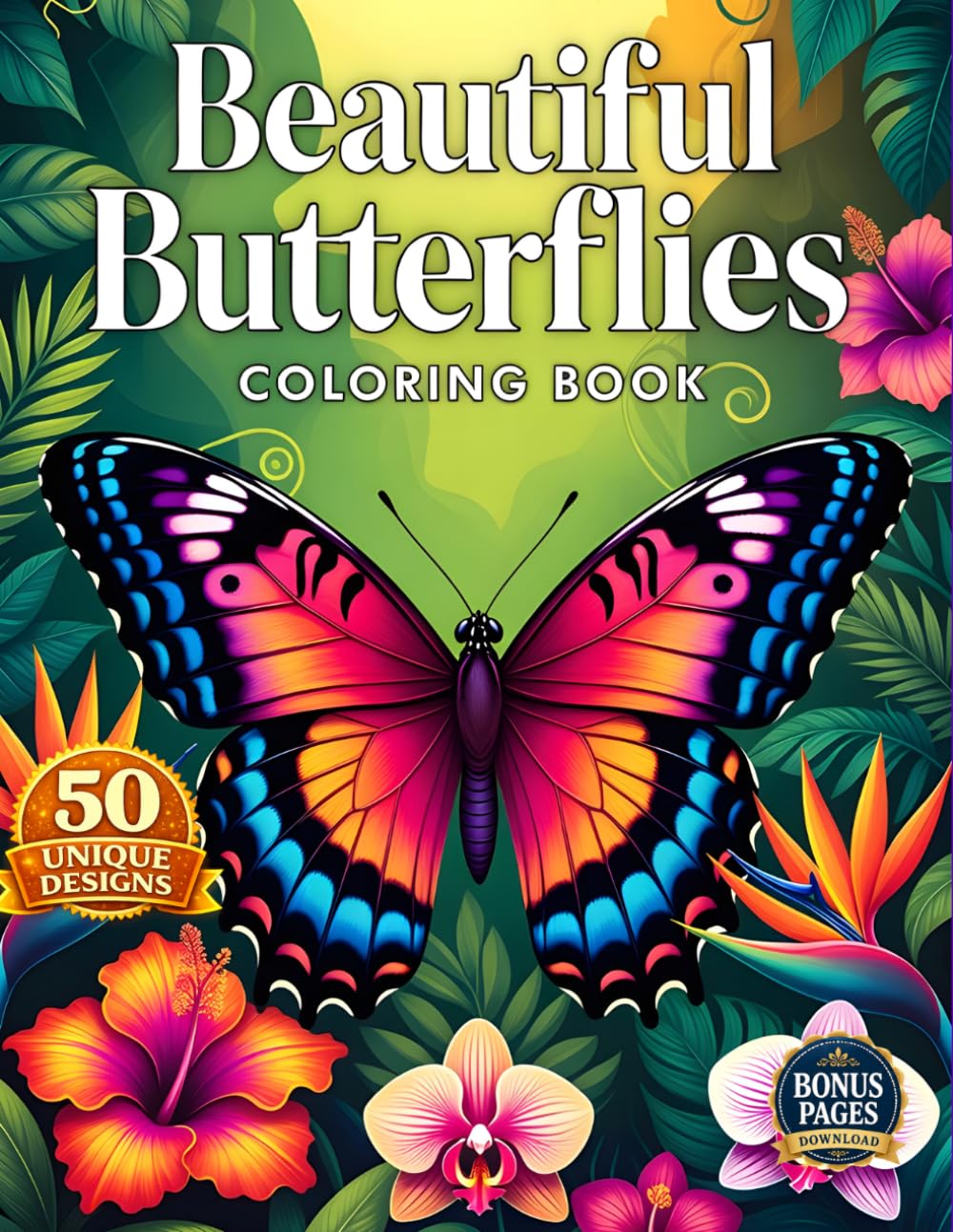 Beautiful Butterflies Coloring Book: Elegant Butterfly Designs in Natural Settings for Adults and Teens