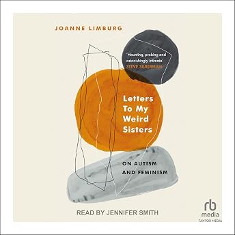 Letters to My Weird Sisters Audiobook by Joanne Limburg episode artwork