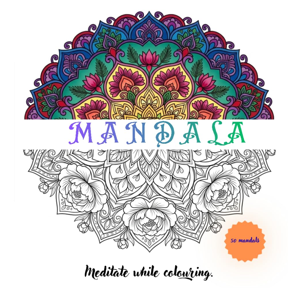 Mandala: Meditate while colouring
