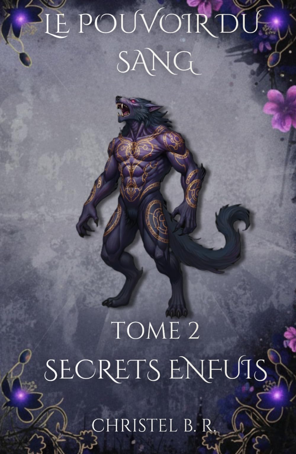 Le Pouvoir du Sang: Secrets Enfuis