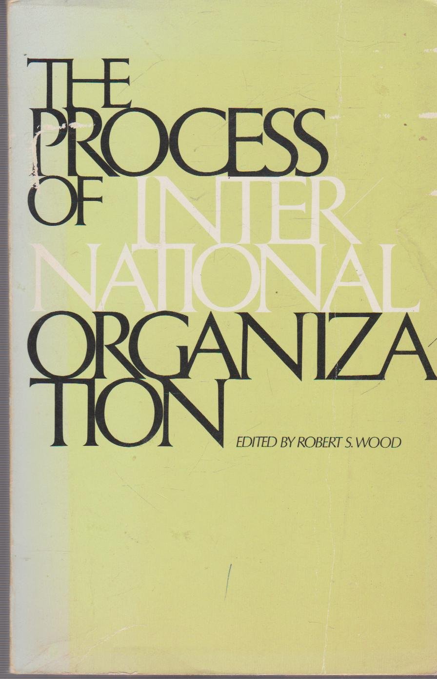 The process of international organization