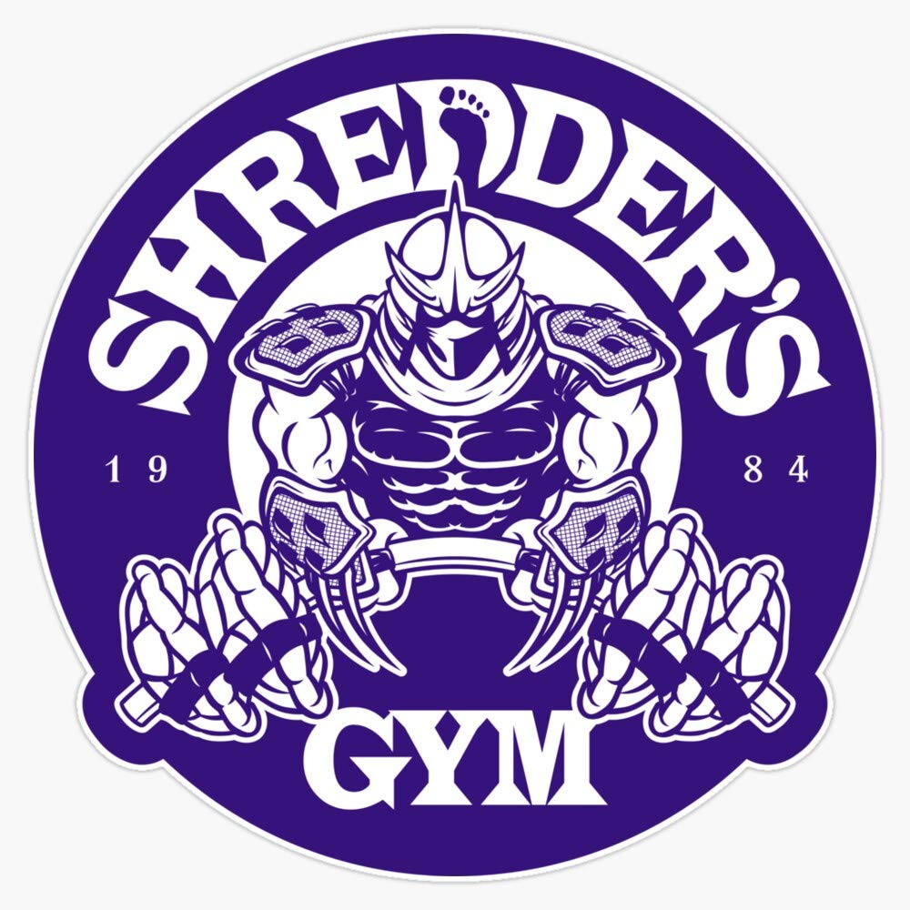 Shredder's Gym (Decal) Vinyl Waterproof Sticker Decal Car Laptop Wall Window Bumper Sticker 5"