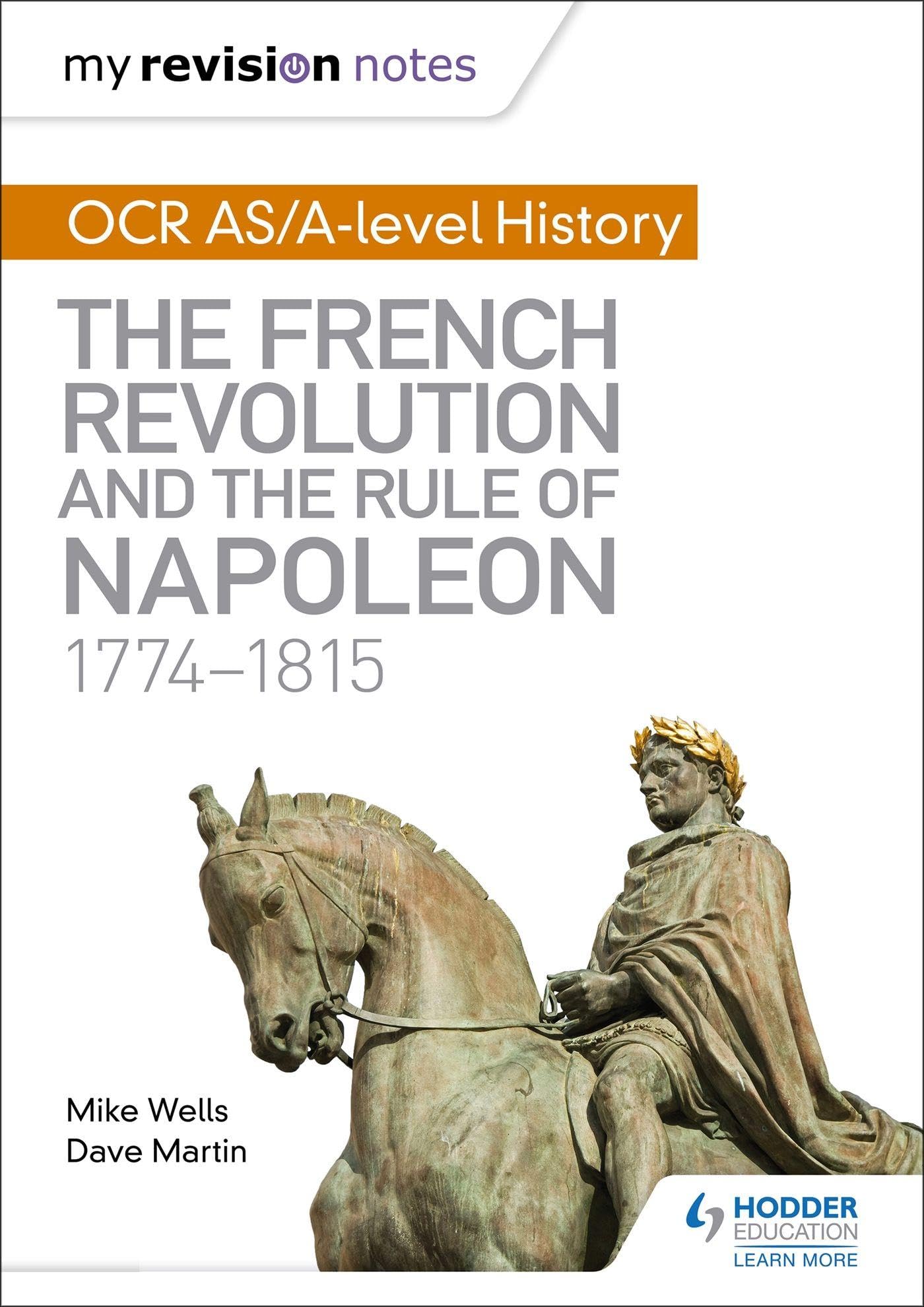 My Revision Notes: OCR AS and A Level History: . Wells**