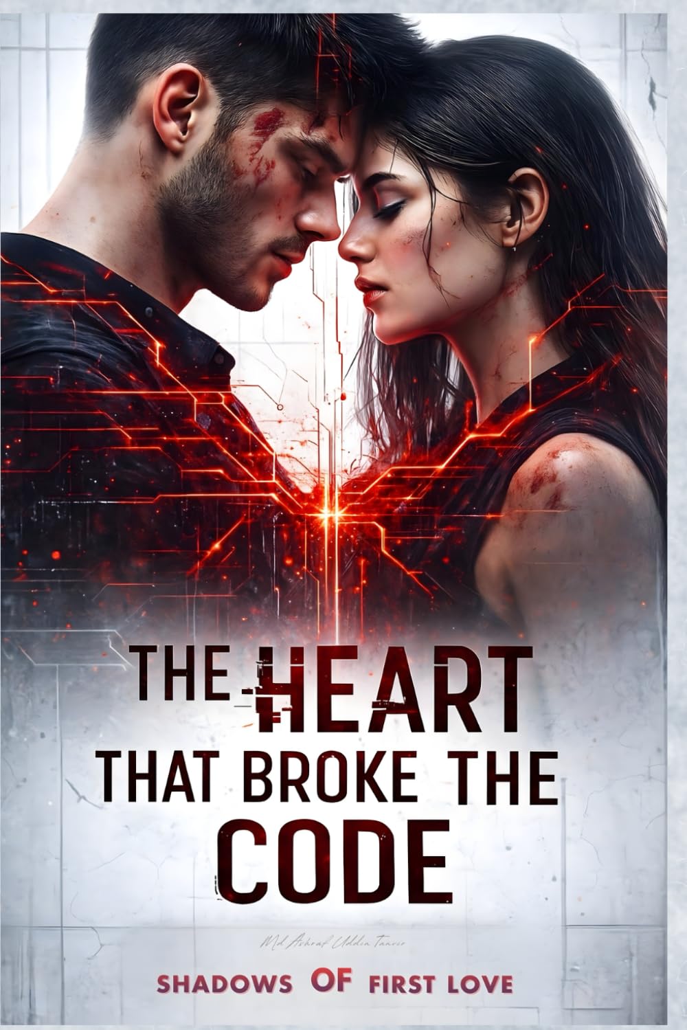 THE HEART THAT BROKE THE CODE : Shadows of First Love