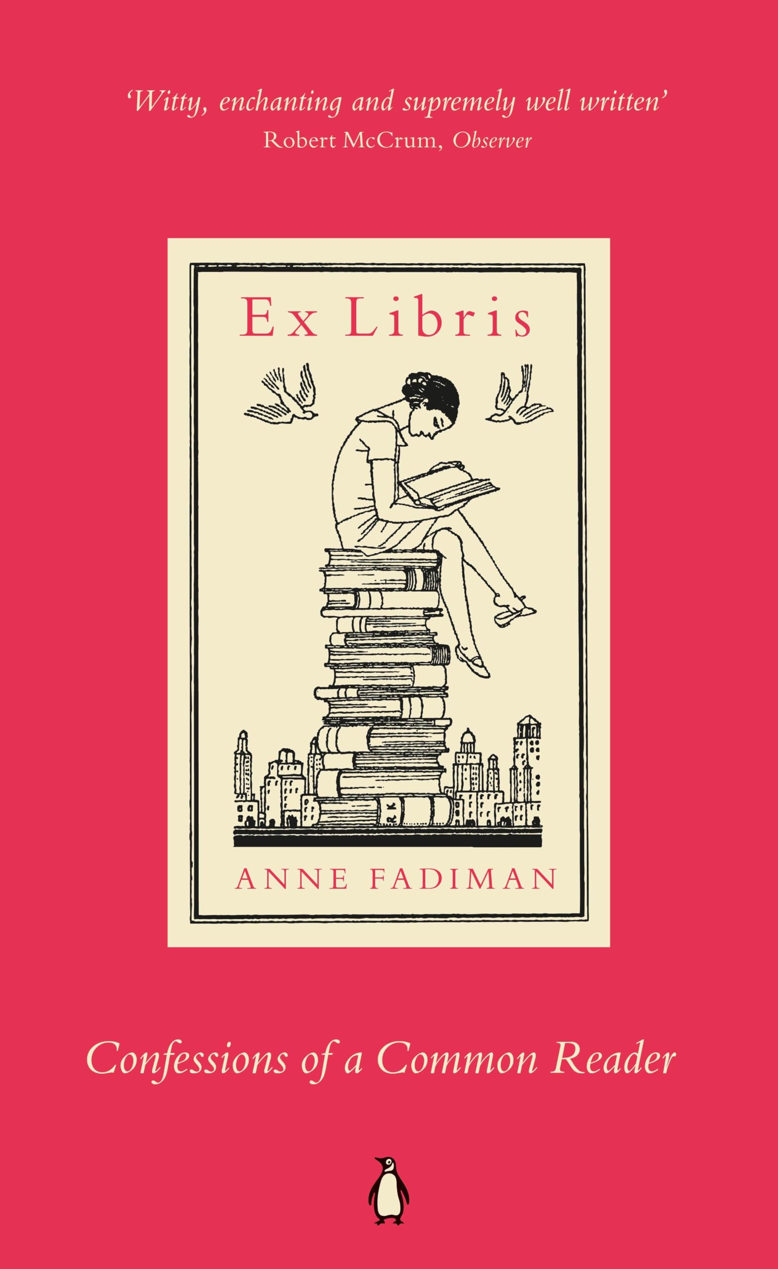 Ex Libris Confessions of a Common Reader by Anne Fadiman PAPERBACK 9780140283709