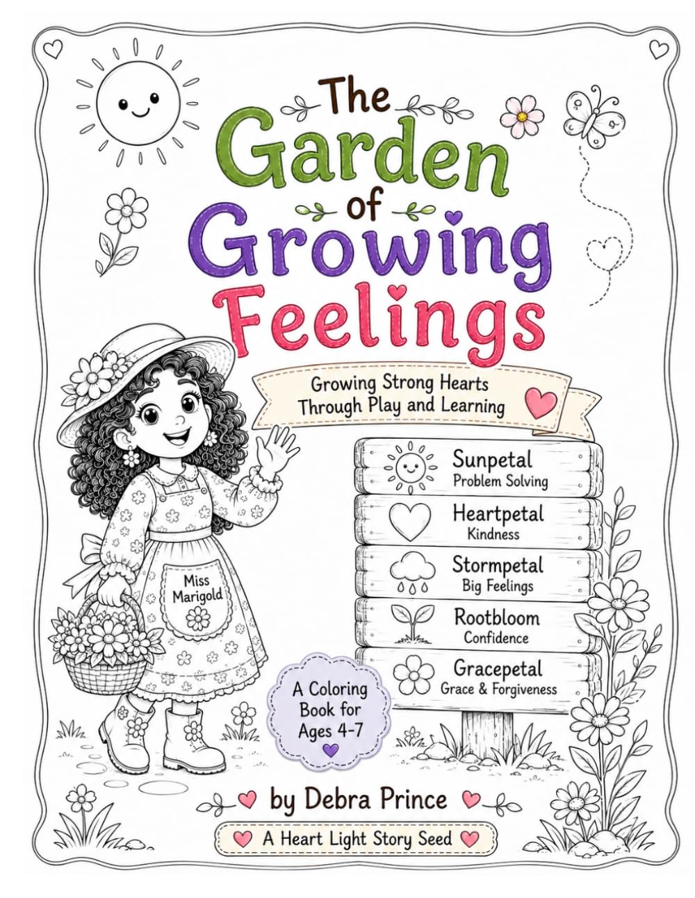 The Garden of Growing Feelings: Growing Strong Hearts Through Play and Learning (The Garden of Growing Light)