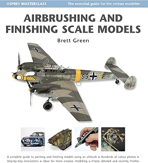 Airbrushing and Finishing Scale Models (Modelling Masterclass)