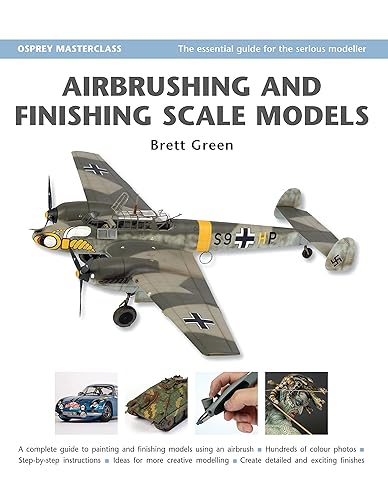 Airbrushing and Finishing Scale Models (Modelling Masterclass)
