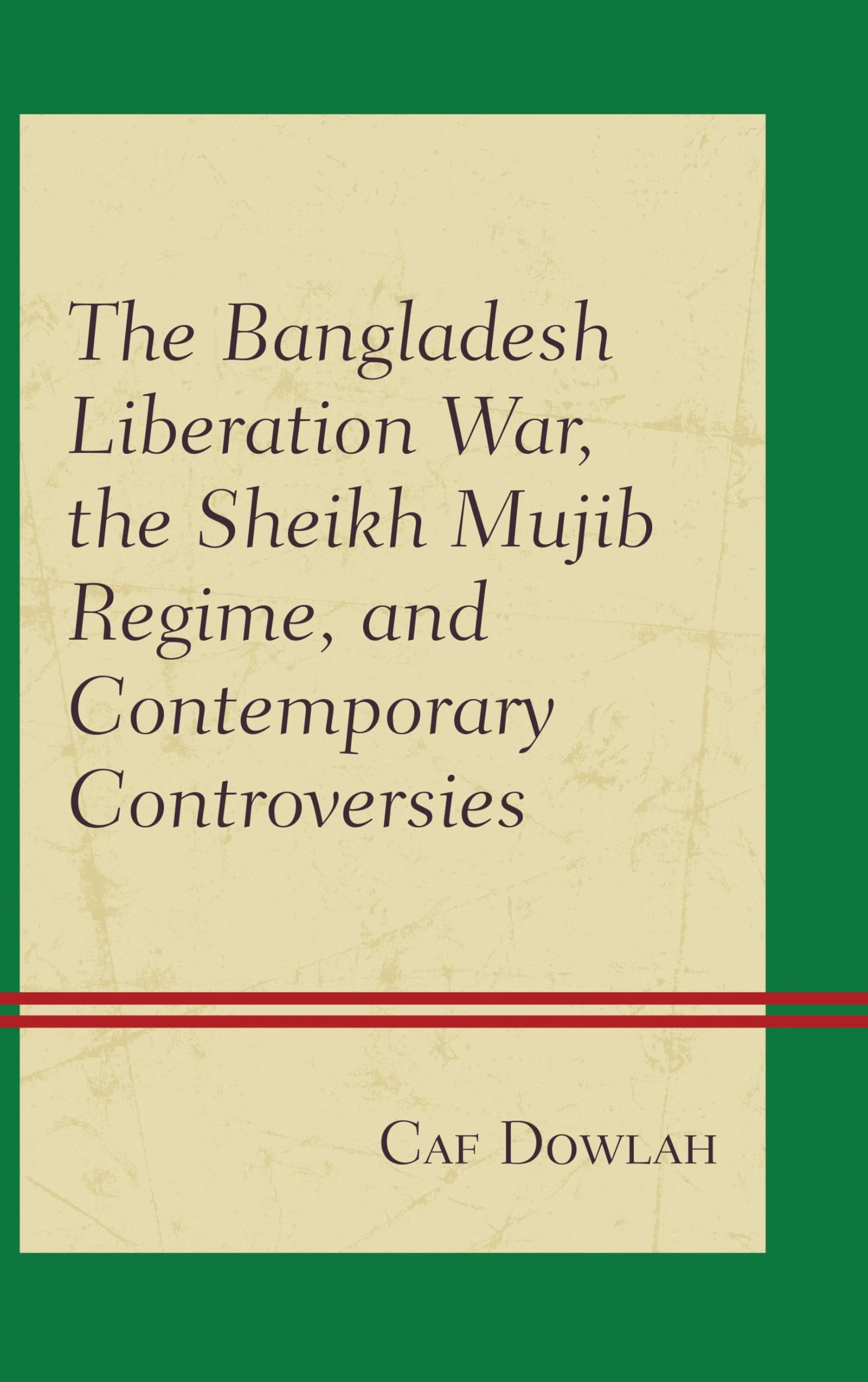 Bangladesh Liberation War Sheikh Mujib livre histoire politique Asie