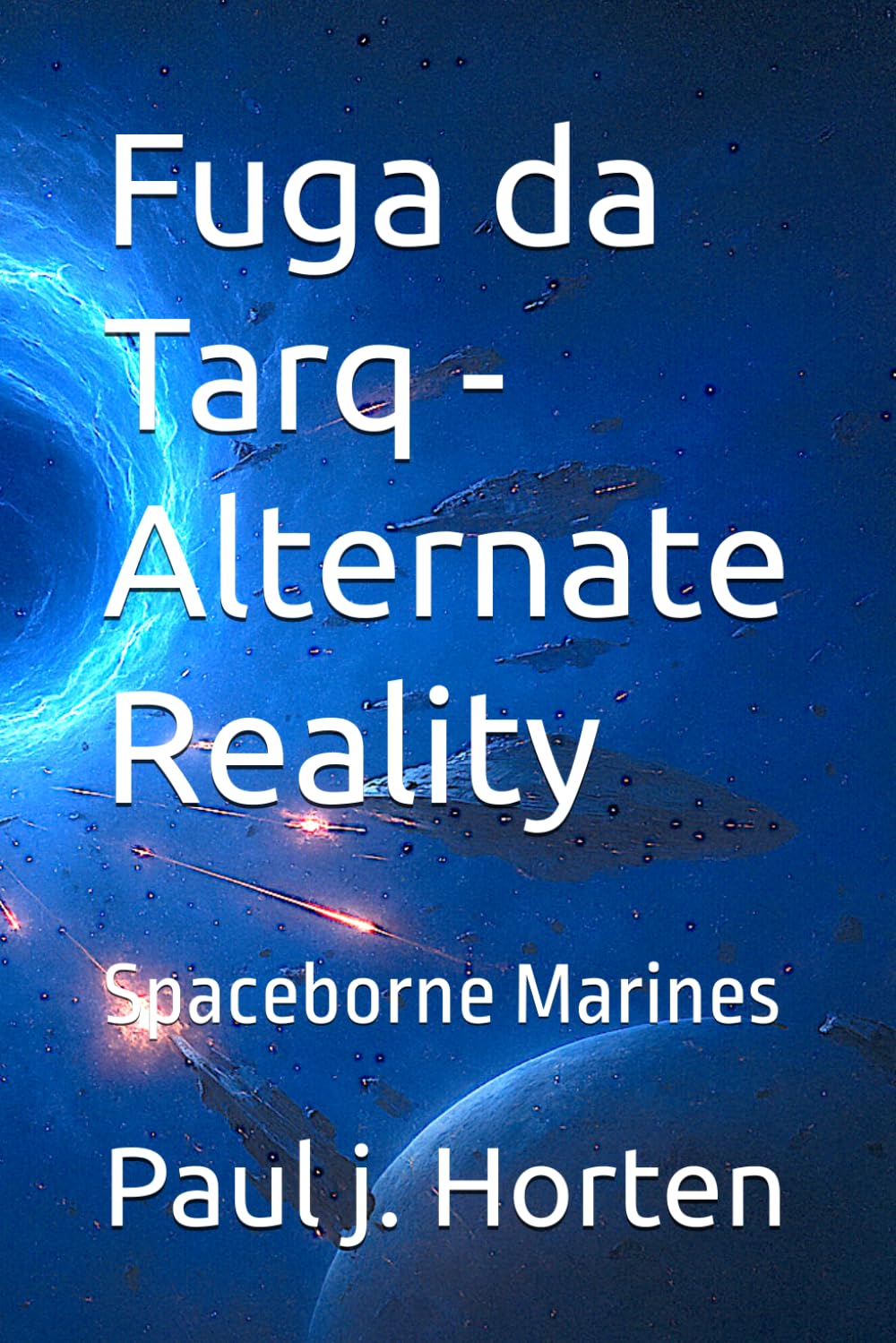Fuga da Tarq - Alternate Reality: Spaceborne Marines