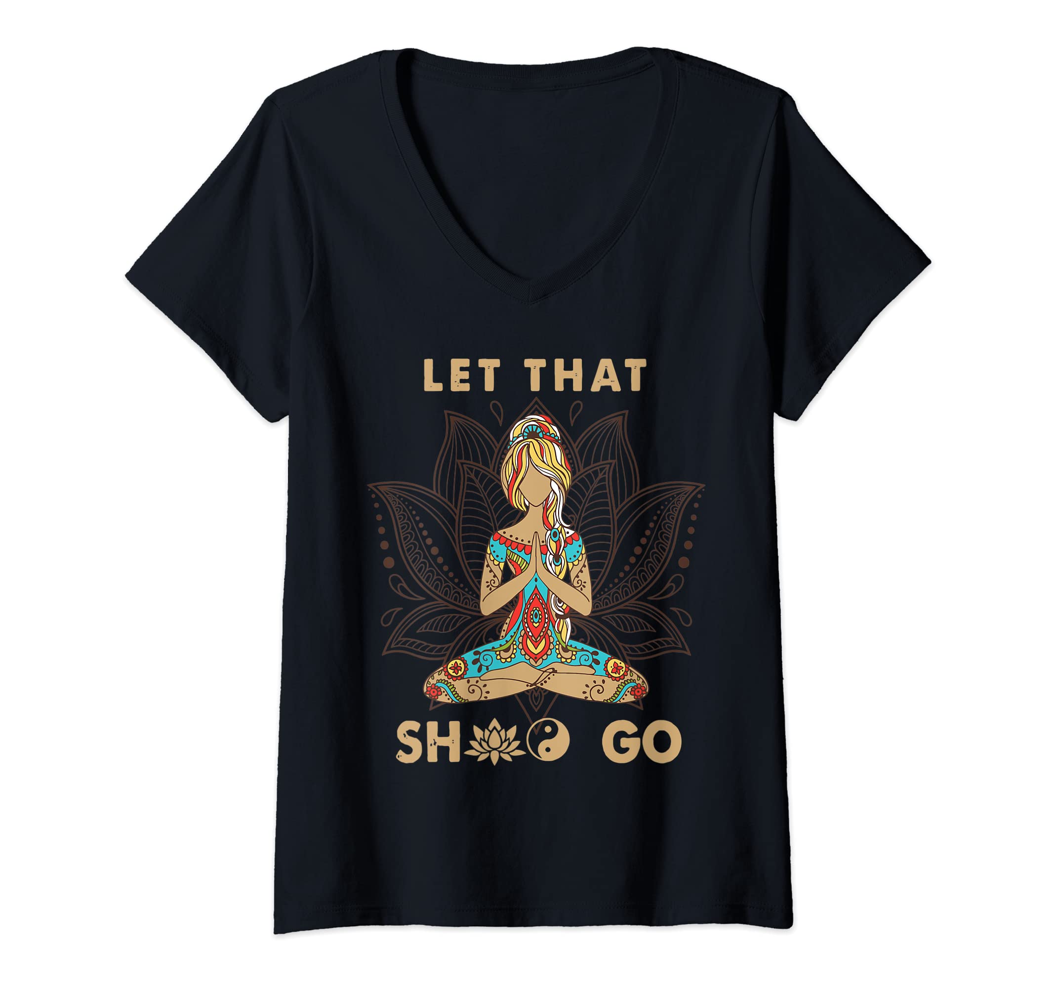 Spiritual Yoga Warrior Art Clothing & GiftsWomens Vintage Let That Shit Go Yoga Meditation Spiritual Warrior V-Neck T-Shirt