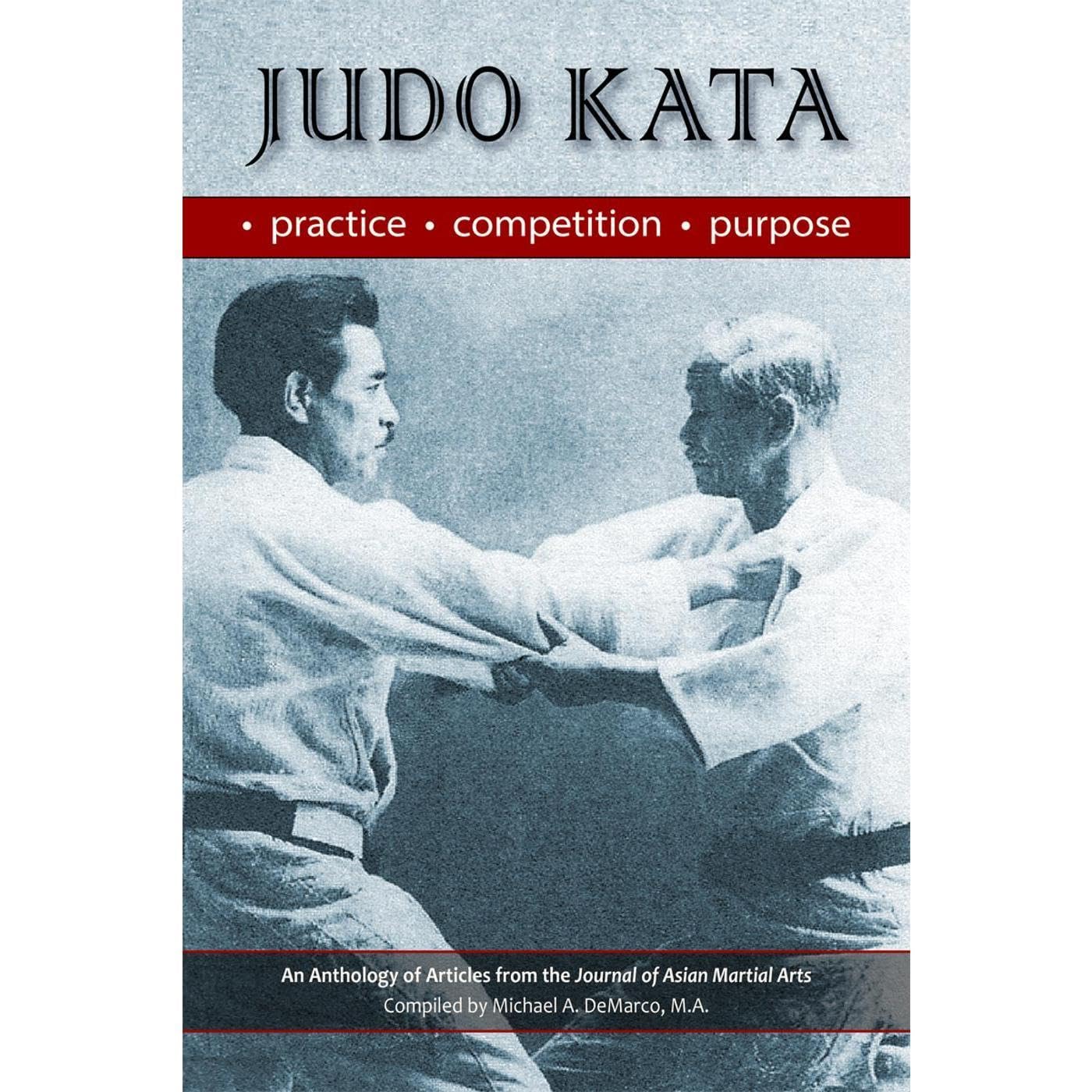 Judo Kata: Practice, Competition, Purpose