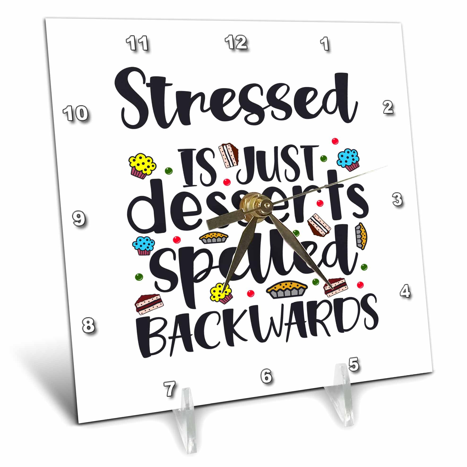 6x6 Desk Clock - Funny Stressed is Just Desserts Spelled Backwards, 3dramm AMansMall Funny Quotes