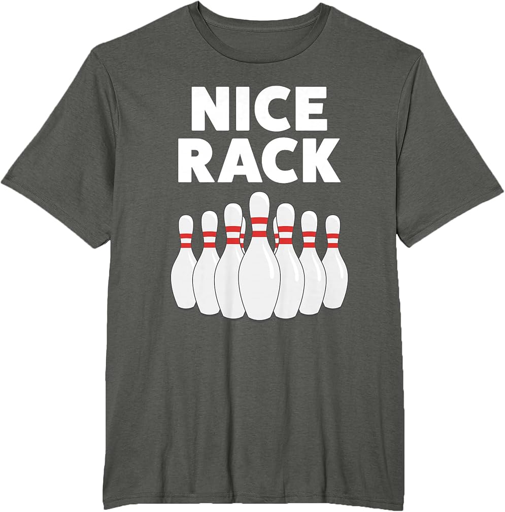 Funny Bowling Gift Shirt For Men Or Dad | Nice Rack T-Shirt